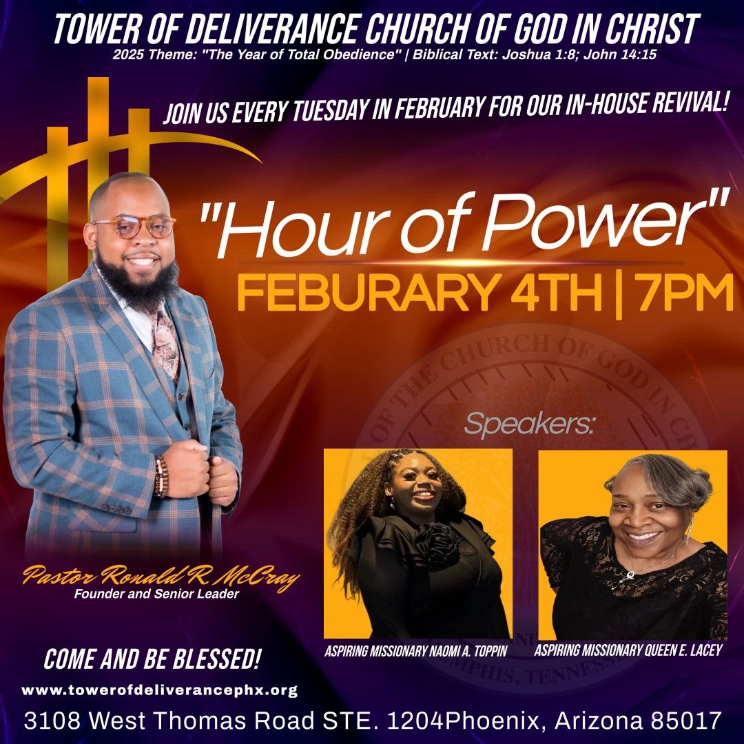 Tower of Deliverance Church PHX: "Hour of Power" Experience 