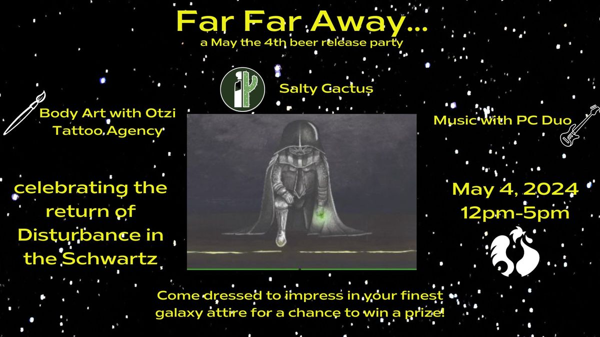 Far Far Away... a May the 4th beer release party!