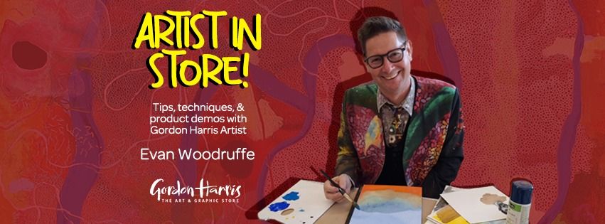 Artist In Store Hamilton - Evan Woodruffe