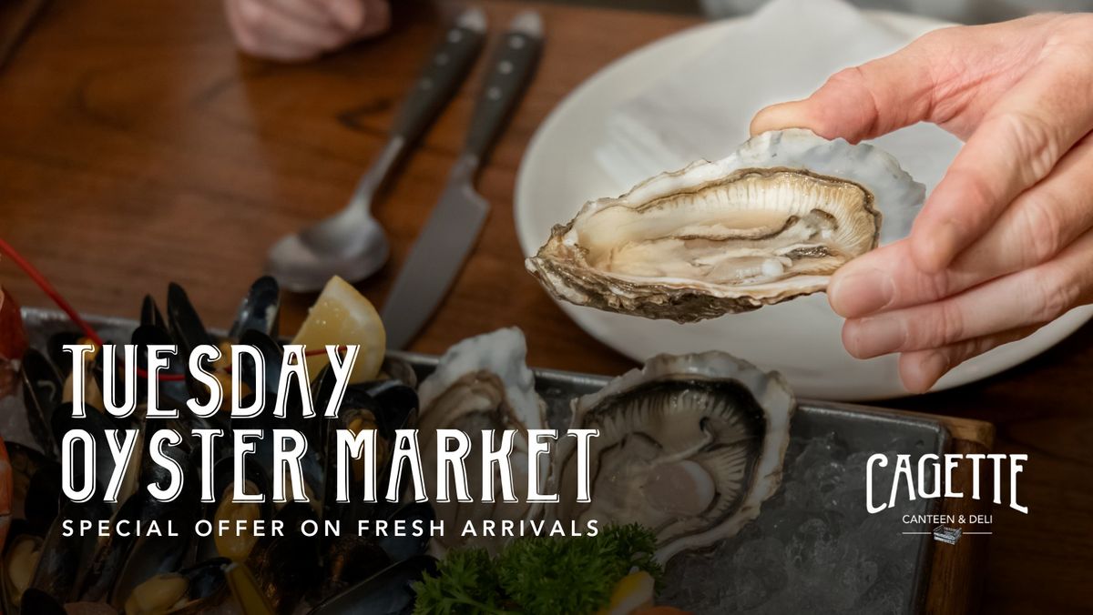 ? Oyster Market at Cagette!