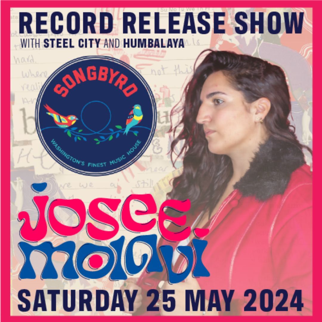 Josee Molavi - Record Release Show with Humbalaya, Steel City at Songbyrd DC