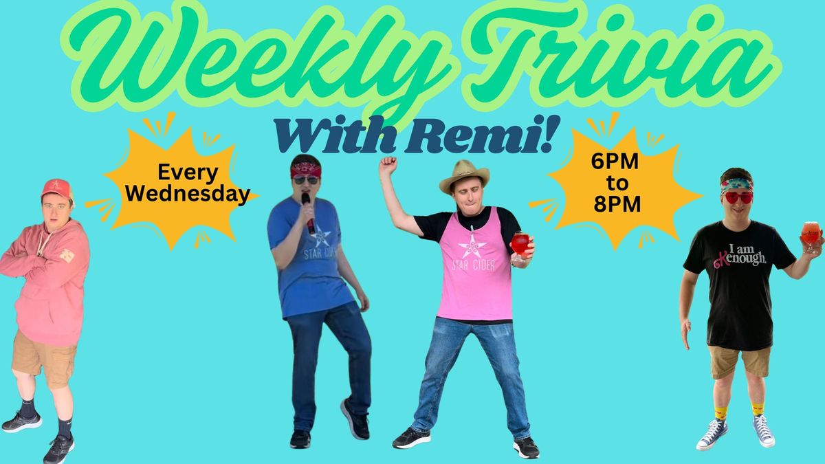 Weekly Trivia With Remi!