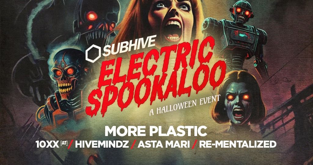 SUBHIVE \u2b21 ELECTRIC SPOOKALOO ? DRUM & BASS+DUBSTEP - HALLOWEEN RAVE