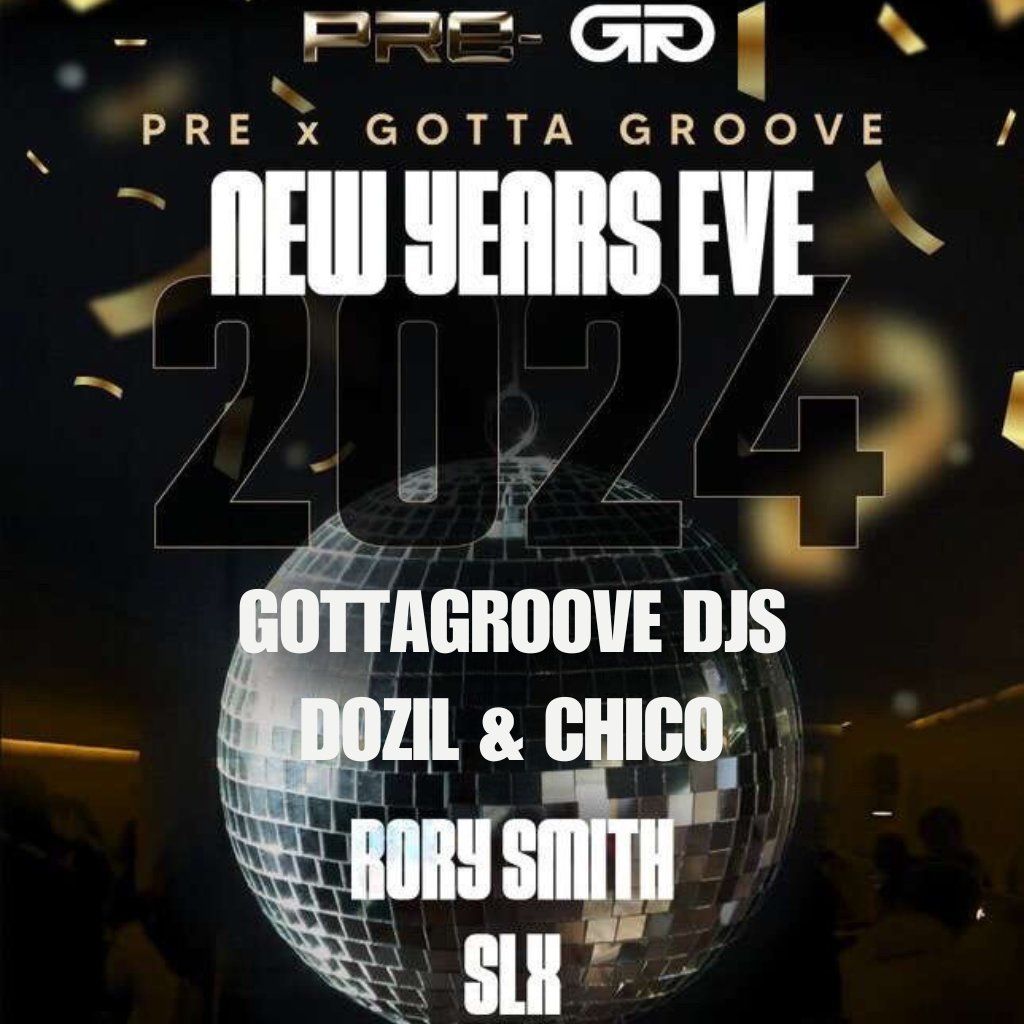 GottaGroove Presents : PRE NEW YEARS EVE