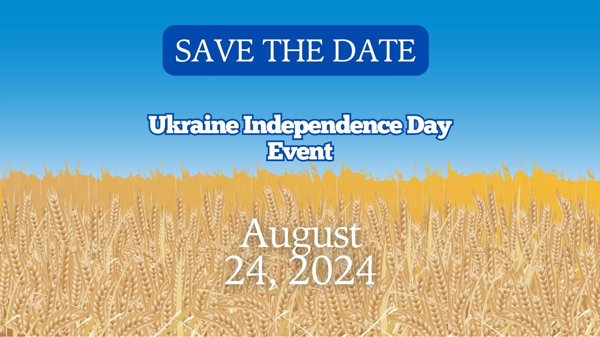 Ukraine Independence Day Event 2024