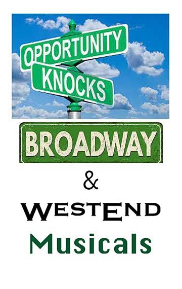 Opportunity Knocks Broadway and West End Musicals