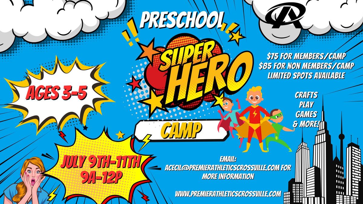 Preschool SUMMER CAMP - Super Hero and Villian Edition