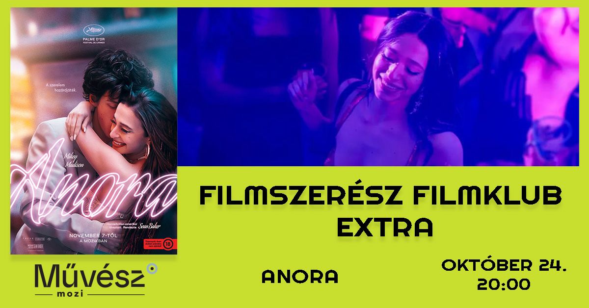 Filmszer\u00e9sz filmklub extra: Anora (Premier el\u0151tt!)