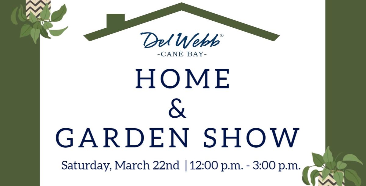 Del Webb Cane Bay Home and Garden Show 2025