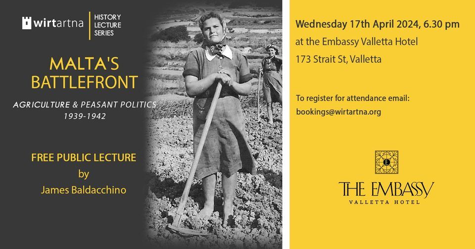 Public Lecture: Malta's Battlefront; Agriculture & Peasant Politics 1939-42