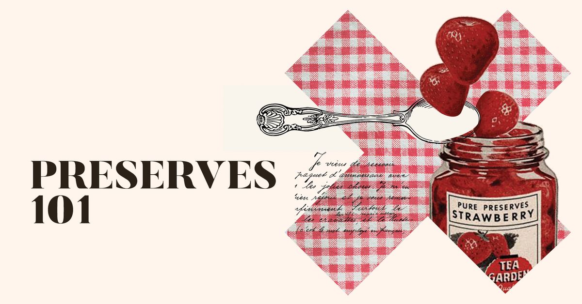 Preserves 101