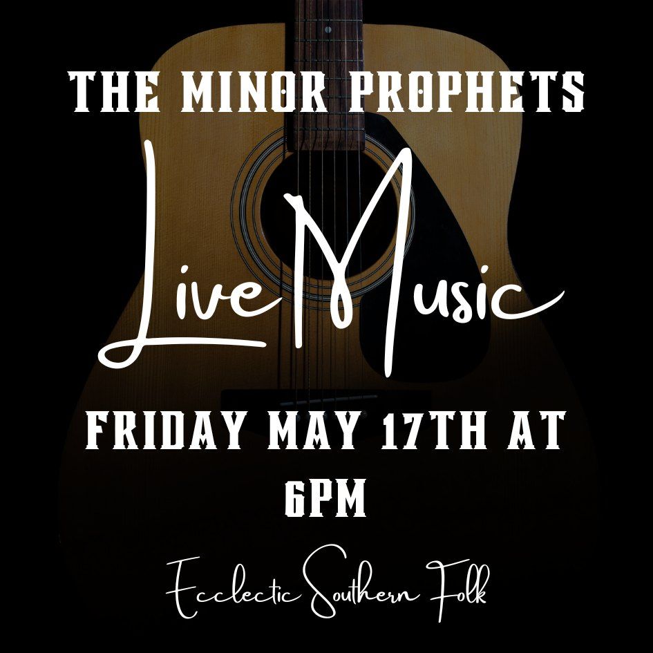 Live Music: The Minor Prophets
