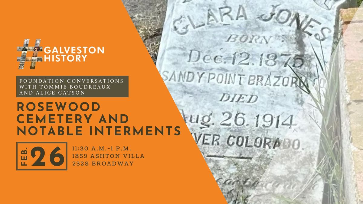 Rosewood Cemetery and Notable Interments - Foundation Conversations