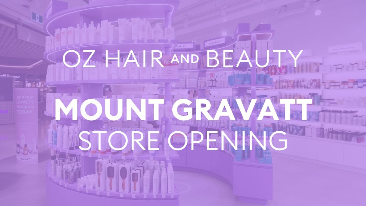 Oz Hair and Beauty Mount Gravatt Store Opening