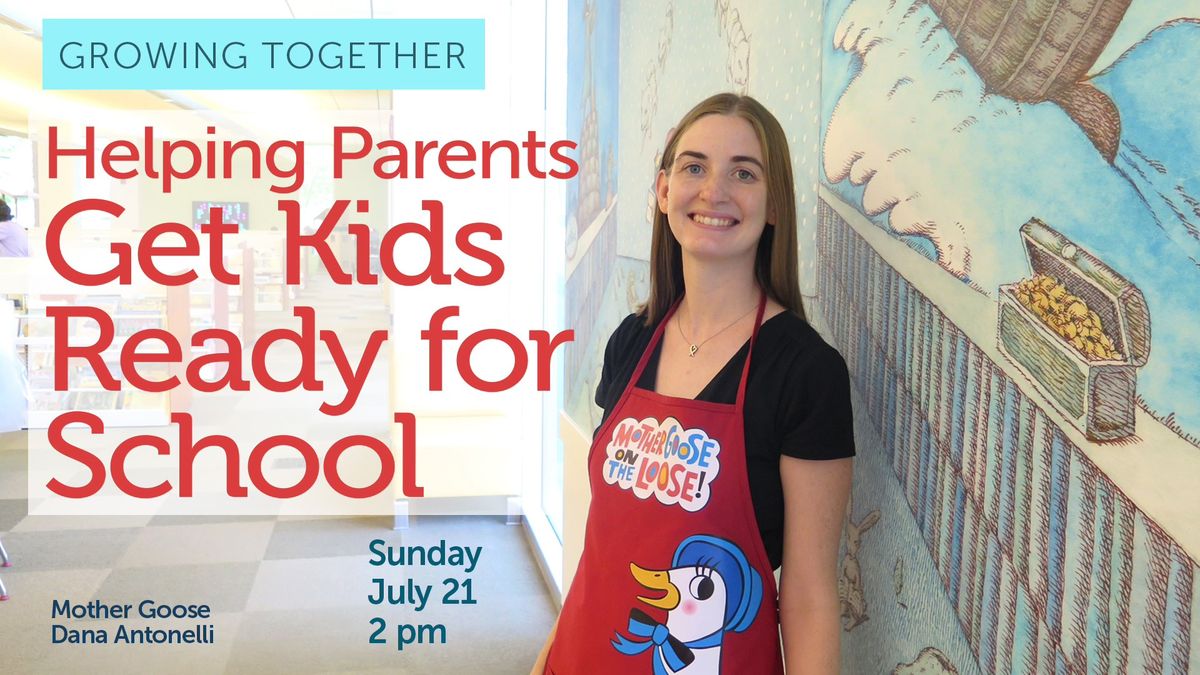 Helping Parents Get Kids Ready for School | Growing Together
