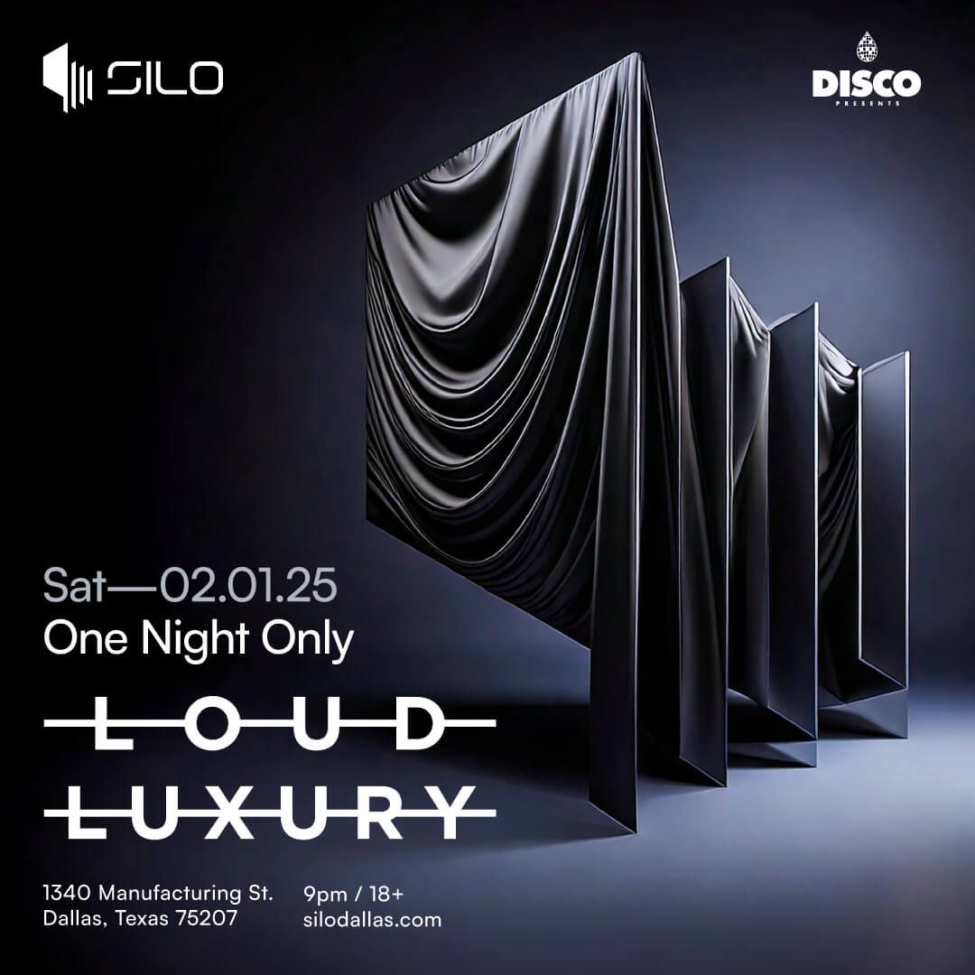 Loud Luxury at SILO Dallas