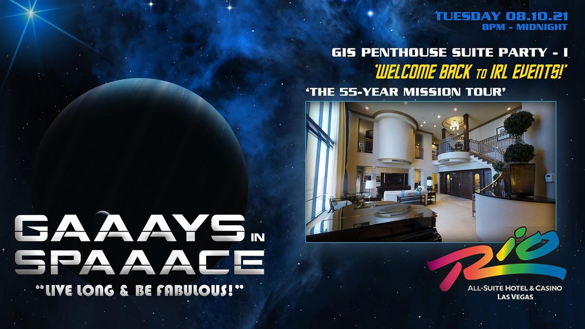 GIS: PENTHOUSE SUITE PARTY I - 'WELCOME BACK TO IRL EVENTS'