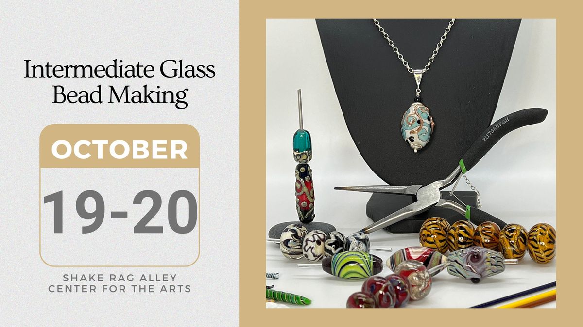 Intermediate Glass Bead Making