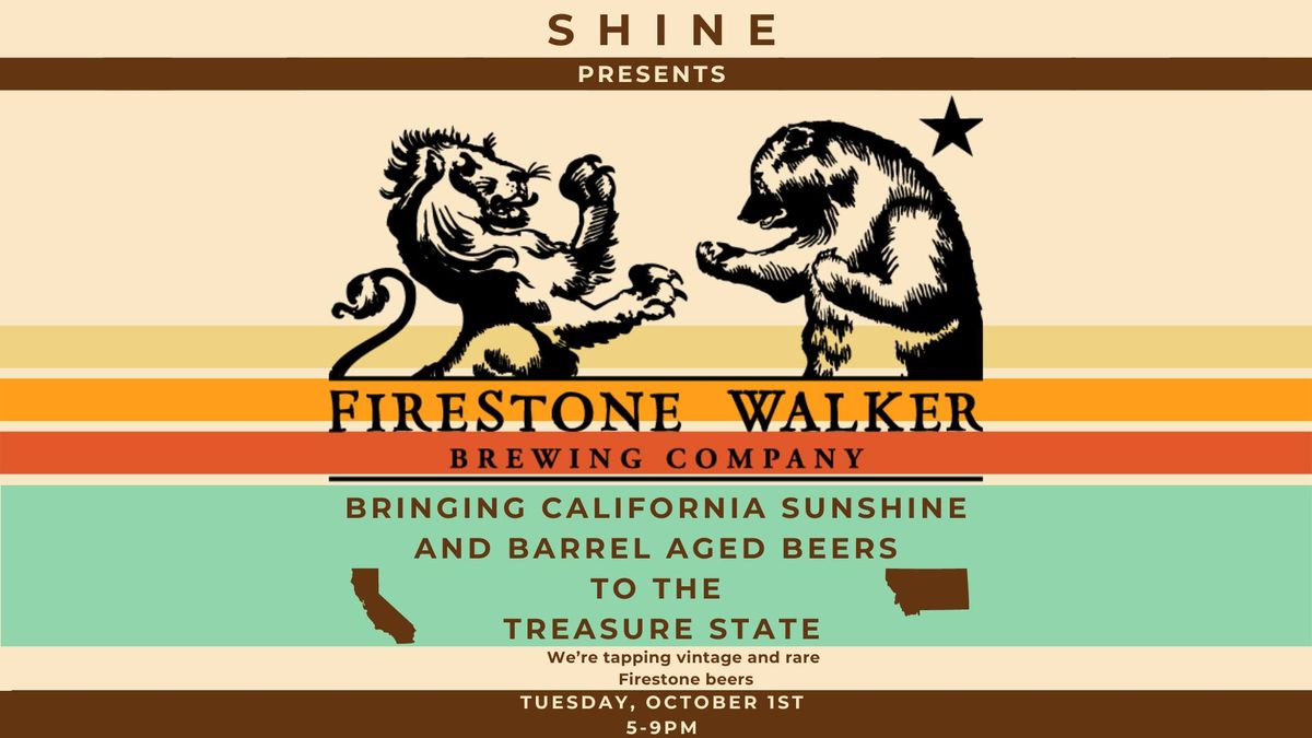 FIRESTONE WALKER NIGHT @ SHINE