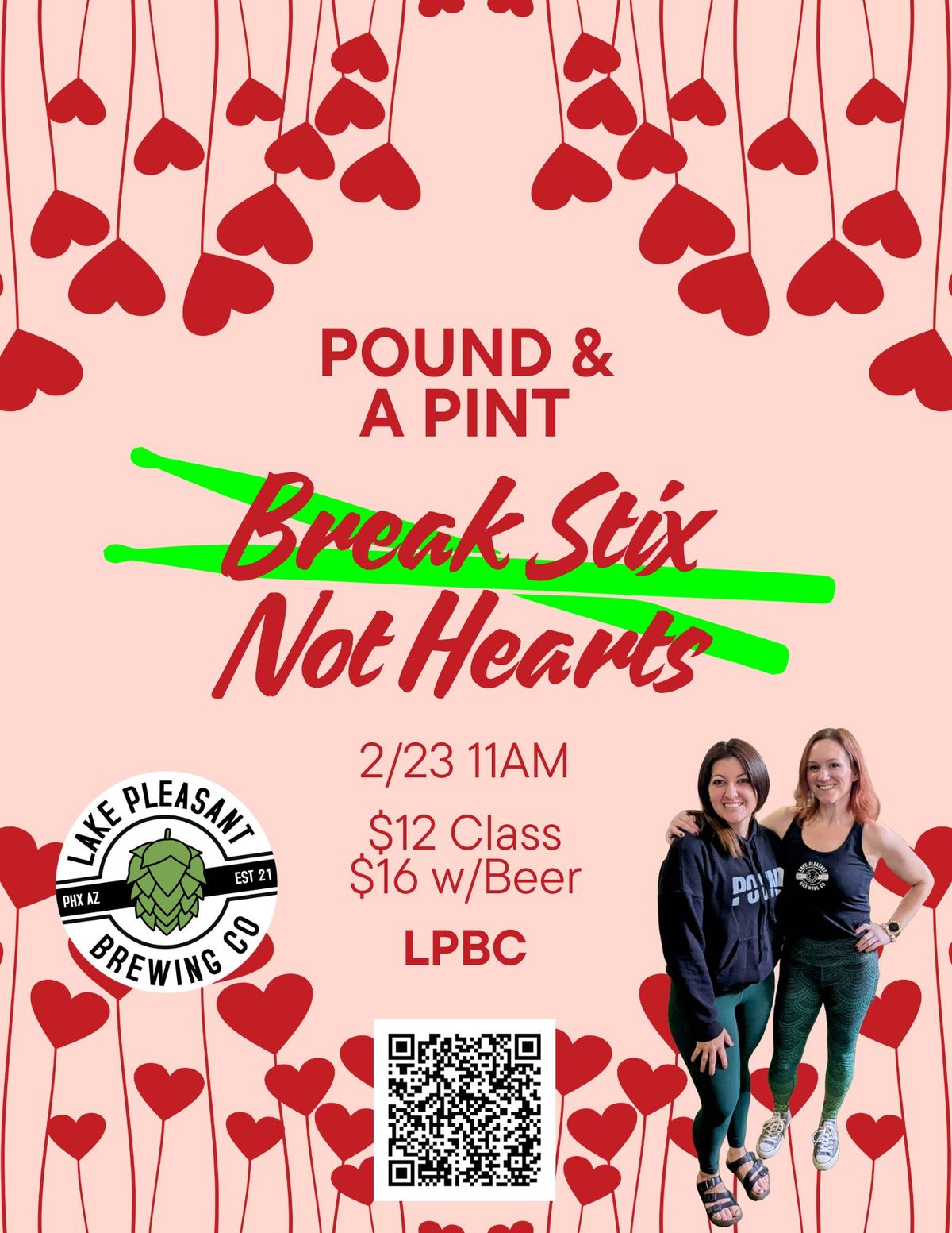 Pound & A Pint - Break Stix Not Hearts!