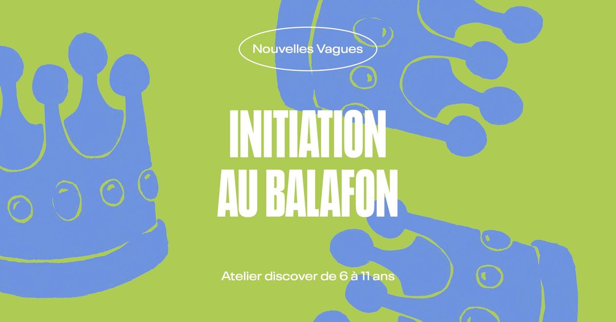 Atelier discover | Initiation au balafon avec Kalifa \u2022 L'Autre Canal Nancy