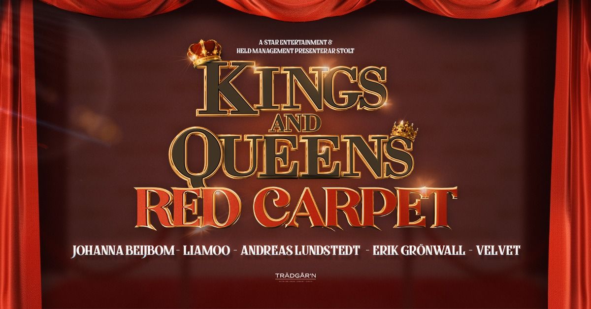 KINGS & QUEENS  - RED CARPET