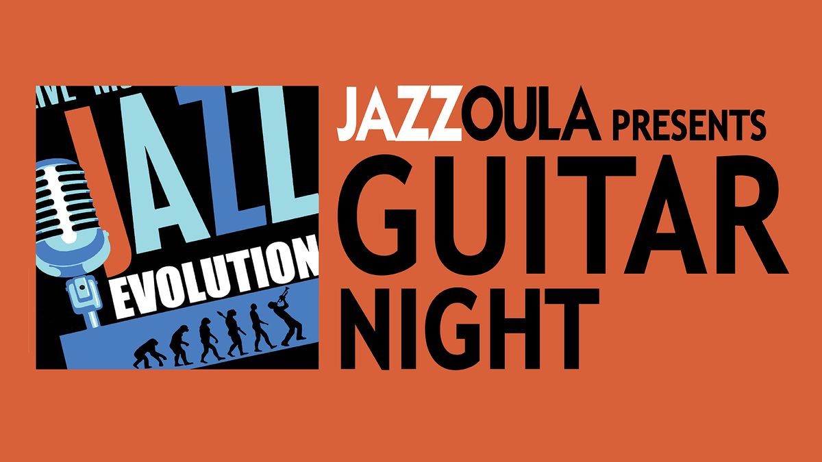 Jazzoula Presents: Guitar Night