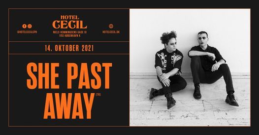 She Past Away (TR) + supp: Aux Animaux @Hotel Cecil, Kbh [ny dato - udsolgt]