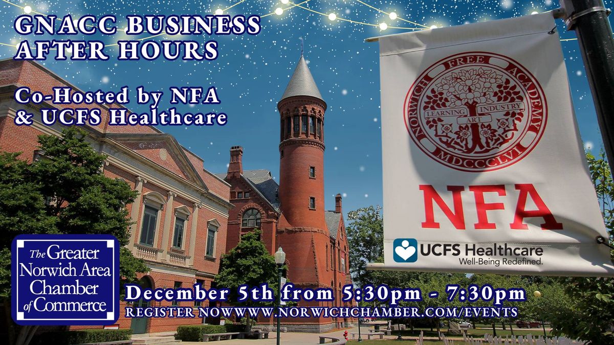 Business After Hours co-hosted at Norwich Free Academy (NFA) and UCFS Healthcare, Inc. 