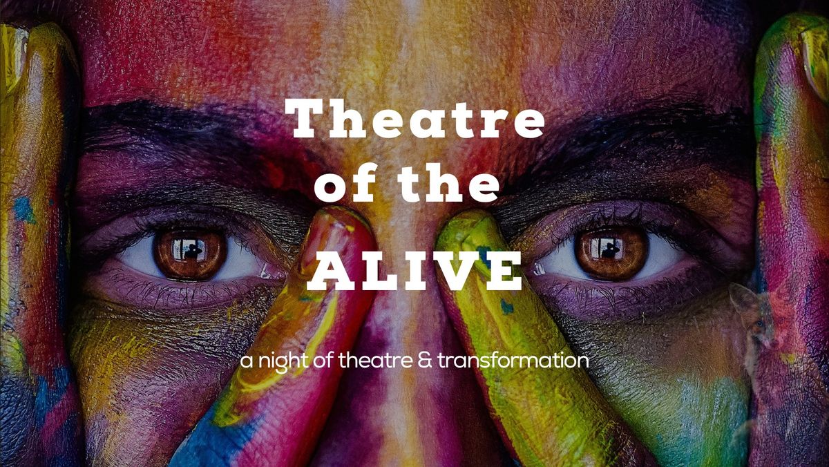 TotA: A NIGHT OF THEATRE & TRANSFORMATION