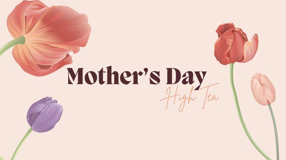 Reel Kitchen | Mother's Day High Tea
