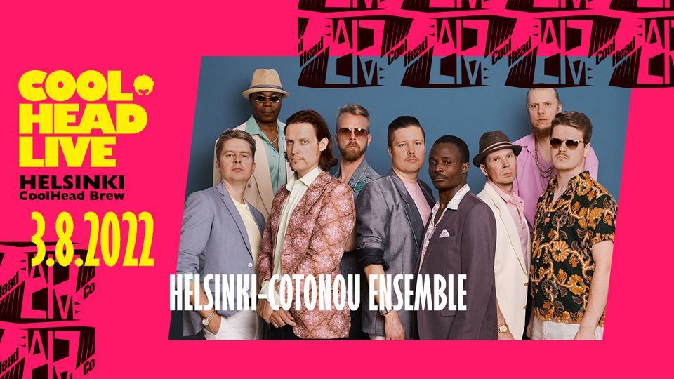 CoolHead LIVE: Helsinki-Cotonou Ensemble
