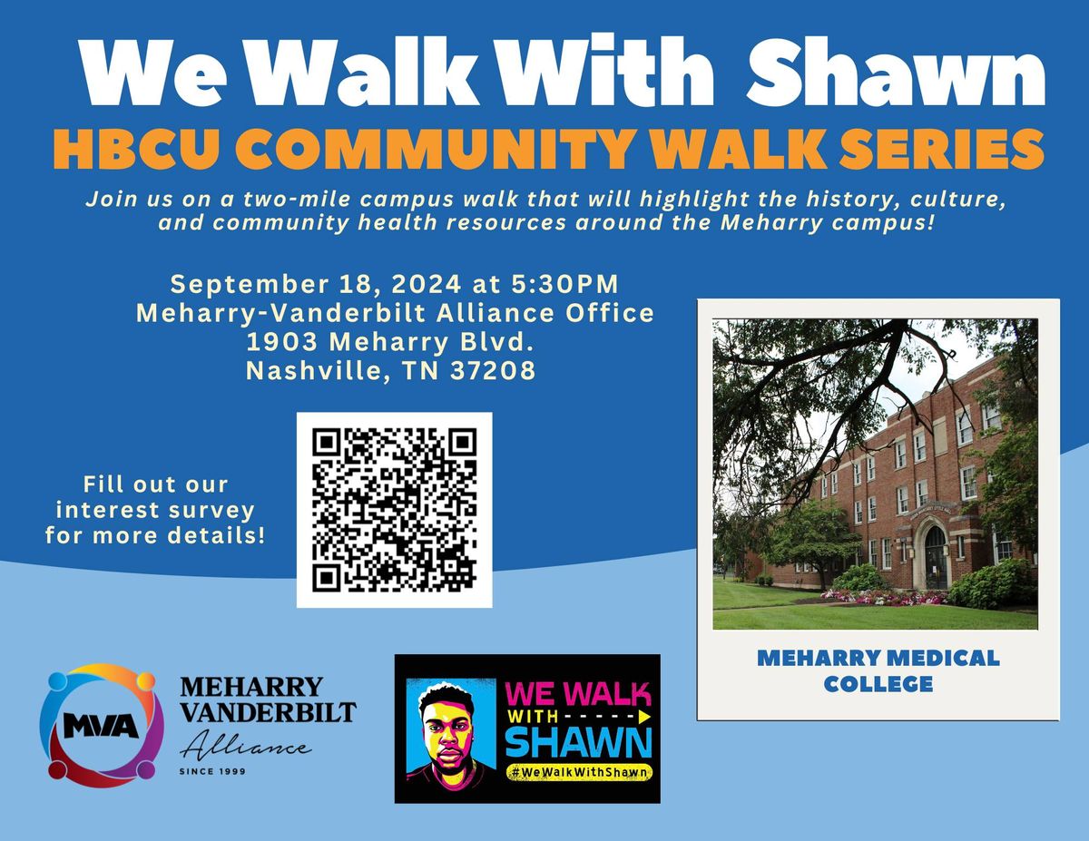 HBCU Community Walk Series @ Meharry Medical College