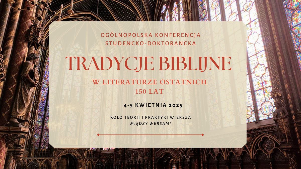 Konferencja naukowa: Tradycje biblijne w literaturze ostatnich 150 lat