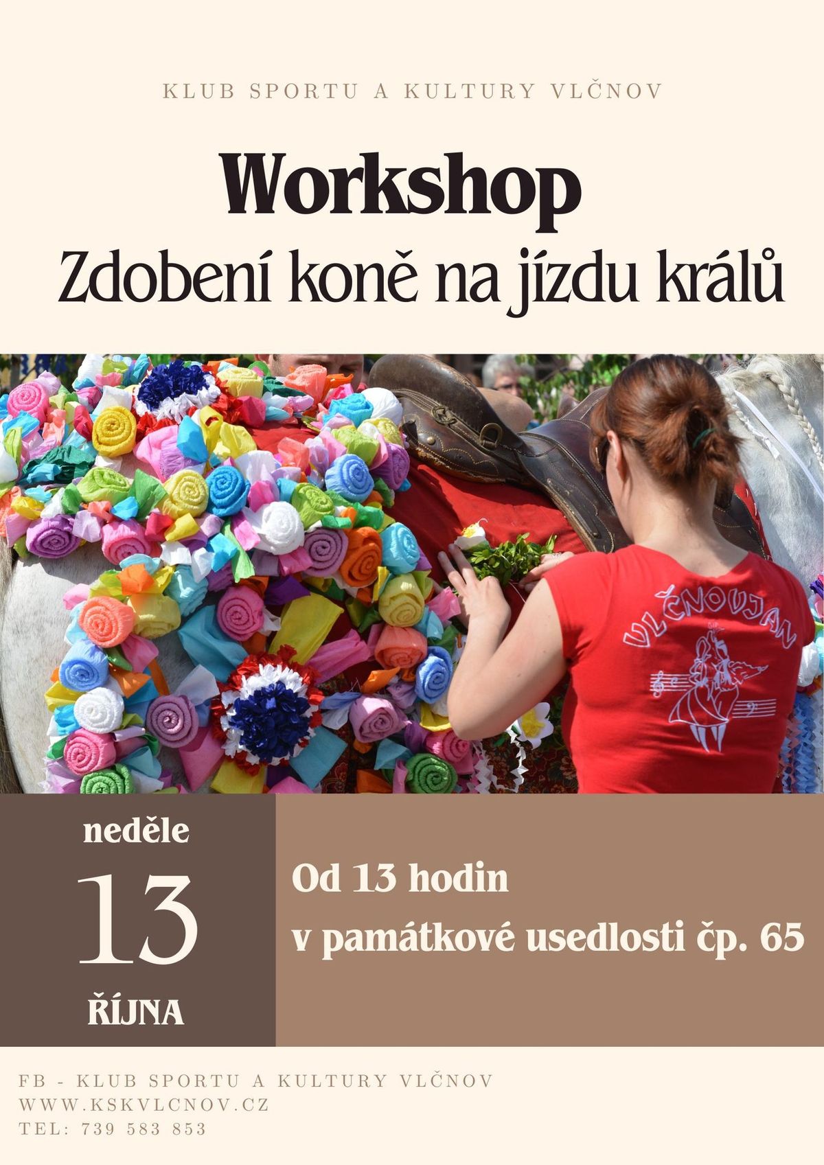 Workshop - Zdoben\u00ed kon\u011b na j\u00edzdu kr\u00e1l\u016f