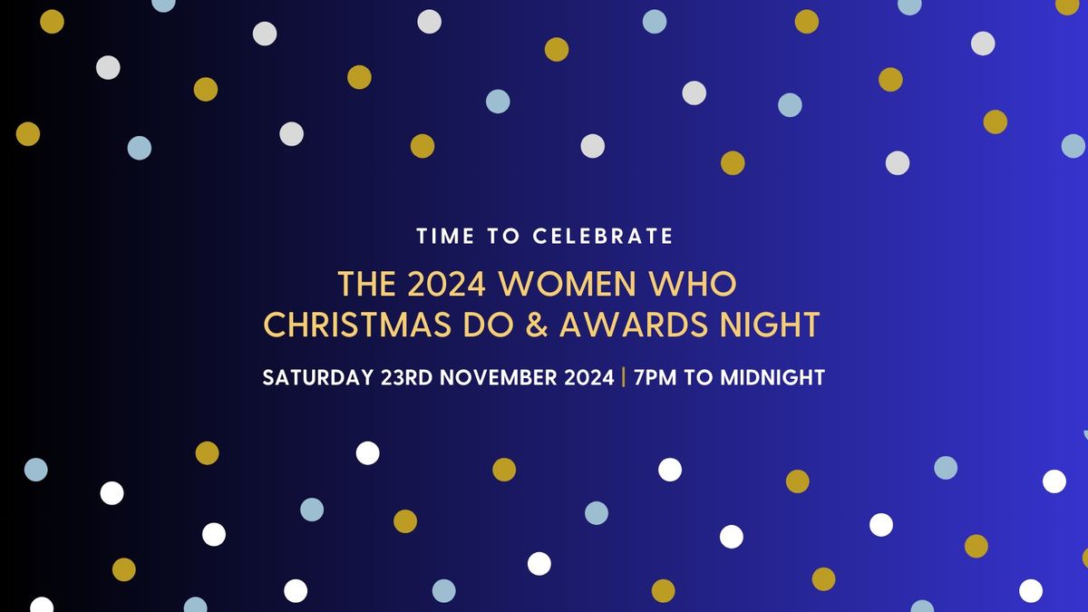 The Women Who Christmas Do & Awards Night 2024