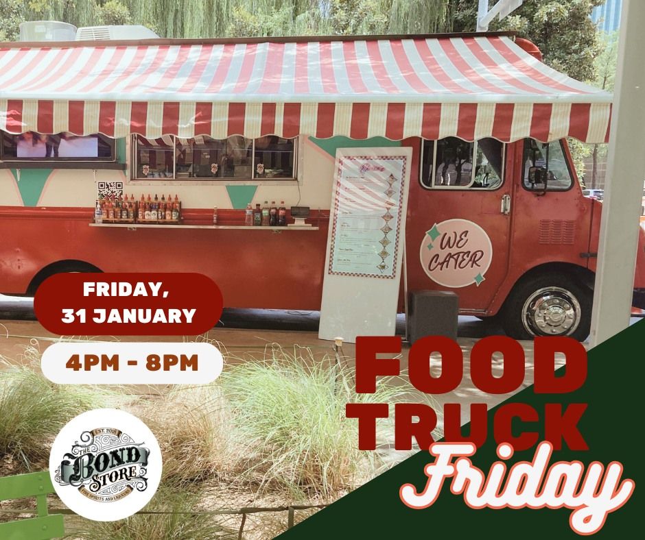 Food Truck Friday at The Bond Store