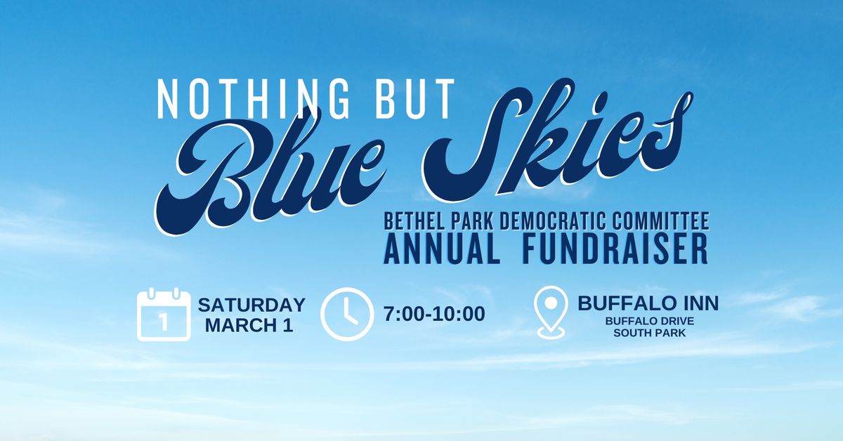 Nothing But Blue Skies - Annual Fundraiser