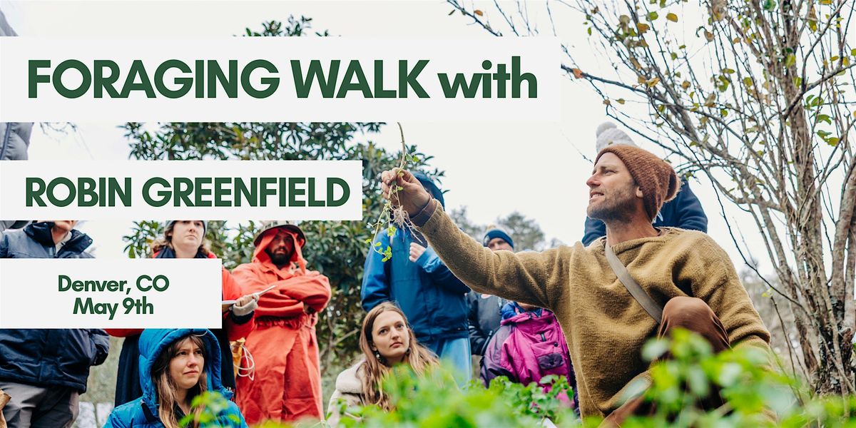Foraging Walk with Robin Greenfield in Denver