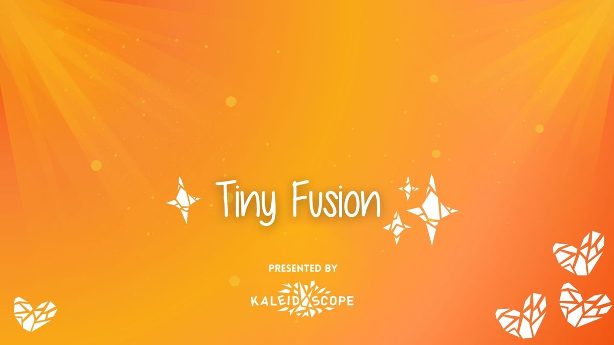 Tiny Fusion