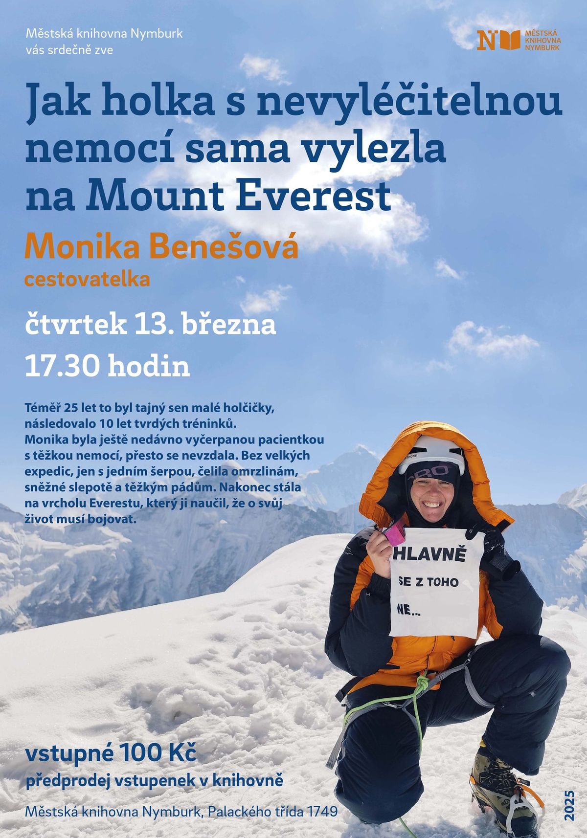 Jak holka s nevyl\u00e9\u010ditelnou nemoc\u00ed sama vylezla na Mount Everest \/ Monika Bene\u0161ov\u00e1