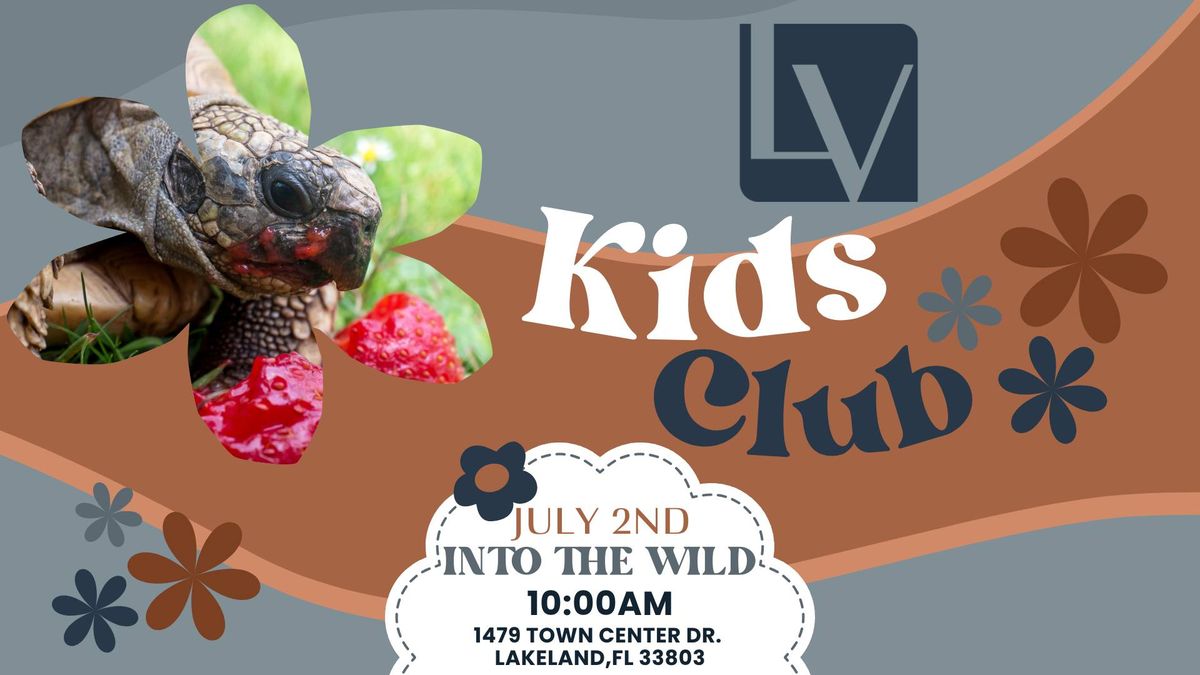 Lakeside Village Kids Club: Into the Wild