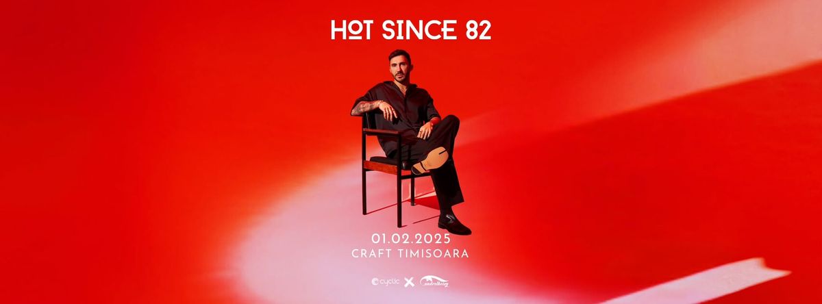 Cyclic x Undertheivy presents HOT SINCE 82