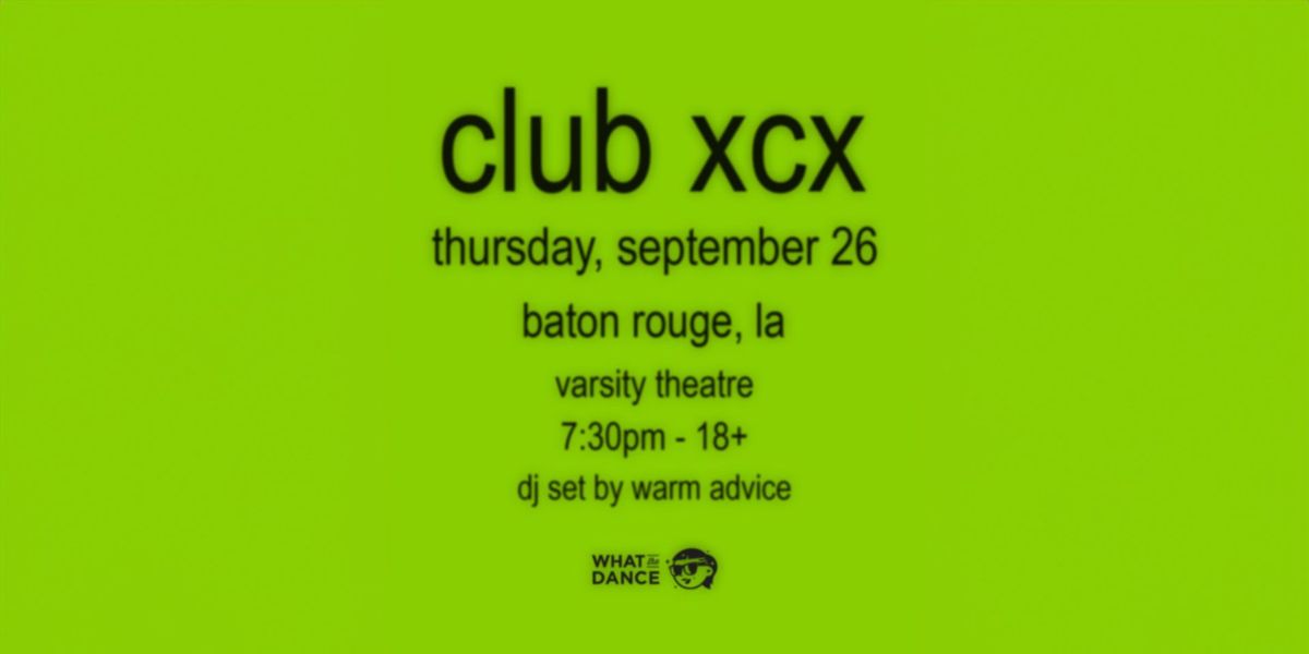 CLUB XCX at Varsity Theatre | Thurs. 09.26.24