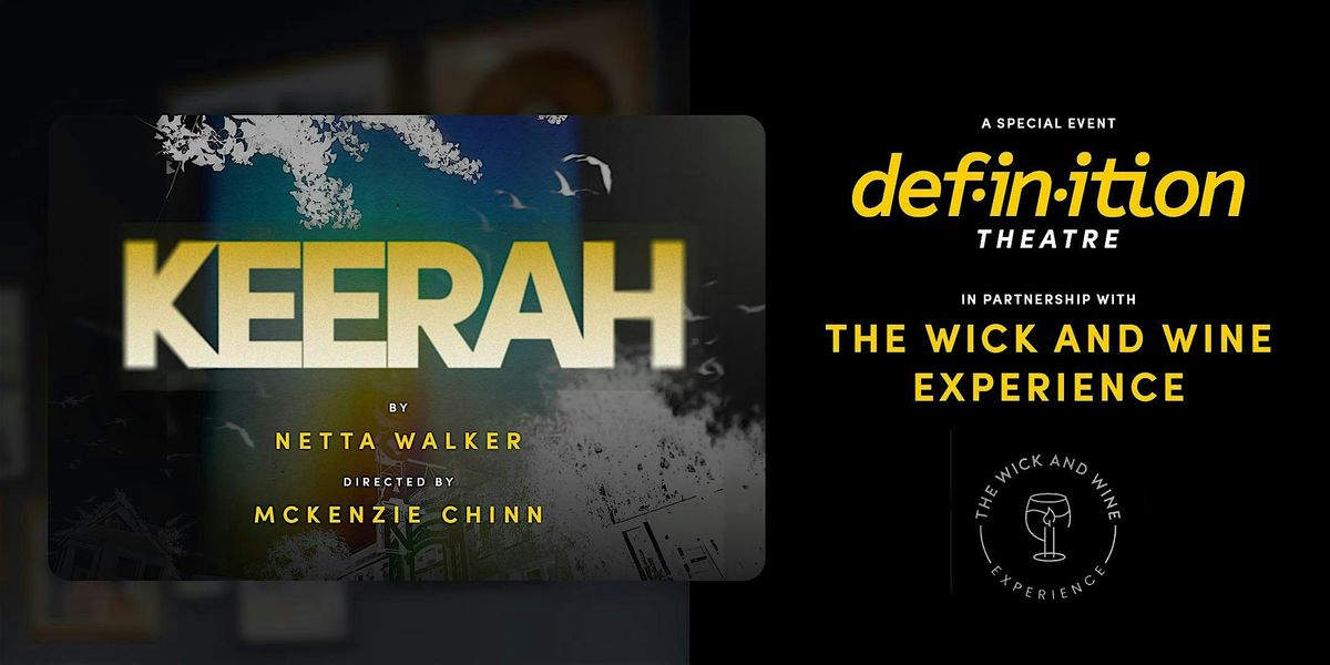 Special Event: The Wick and Wine Experience at "keerah"