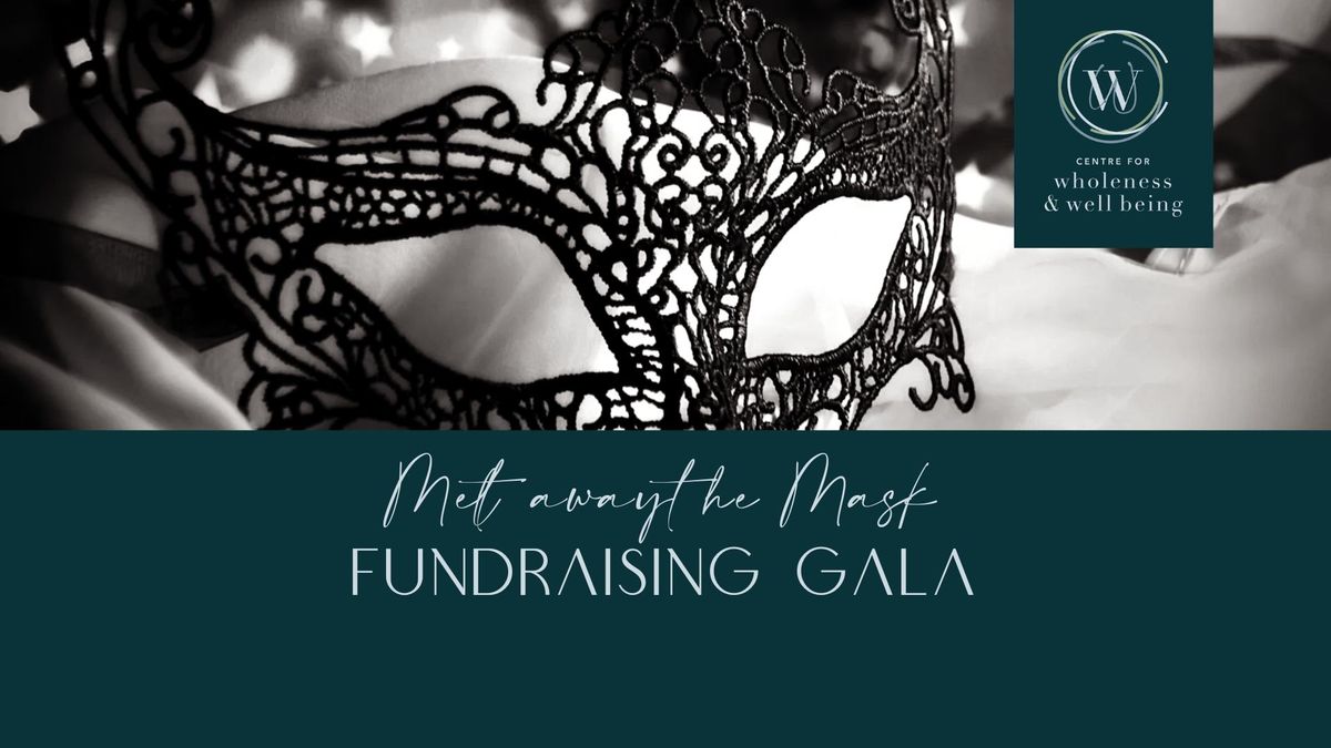 Melt Away The Mask Fundraising Gala