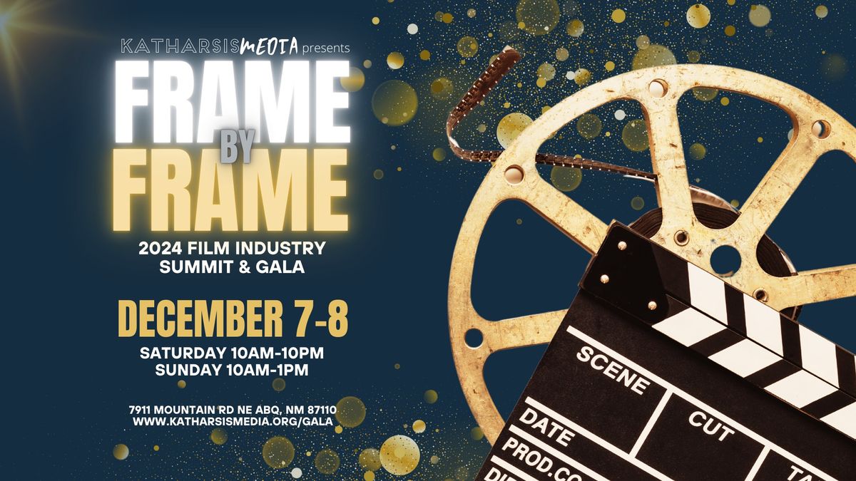 Frame by Frame 2024 Film Industry Summit & Gala