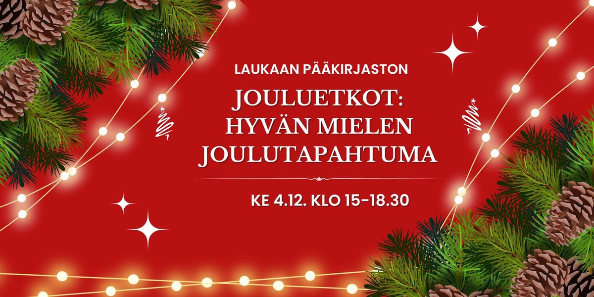 Jouluetkot: hyv\u00e4n mielen joulutapahtuma