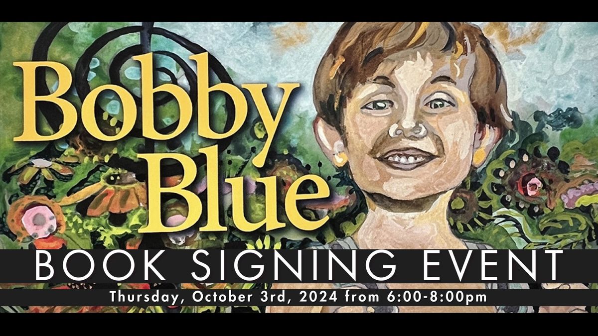 "Bobby Blue" Book Signing Event at The Baum School of Art 