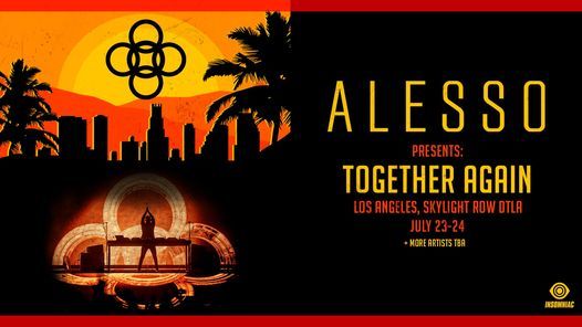 Alesso: Together Again at ROW DTLA